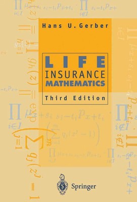 Hans U. Gerber | Life Insurance Mathematics | Taschenbuch | Englisch (2010)
