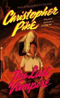 The Last Vampire by Pike, Christopher