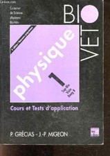 Physique - Cours et tests d'application- 1 sup bio veto deug B -