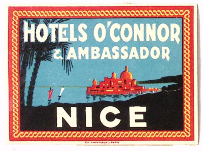 1920s Hotels O'Connor & Ambassador NICE FRANCE Hotel Luggage Label 4.25''W