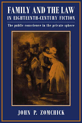 Family and the Law in Eighteenth-Century Fiction Zomchick Paperback
