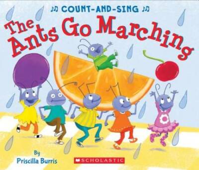 The Ants Go Marching: A Count-and-Sing Book - Board book - GOOD