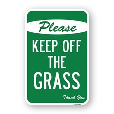 Please Keep Off The Grass Thank You Heavy Gauge Aluminum Parking Sign