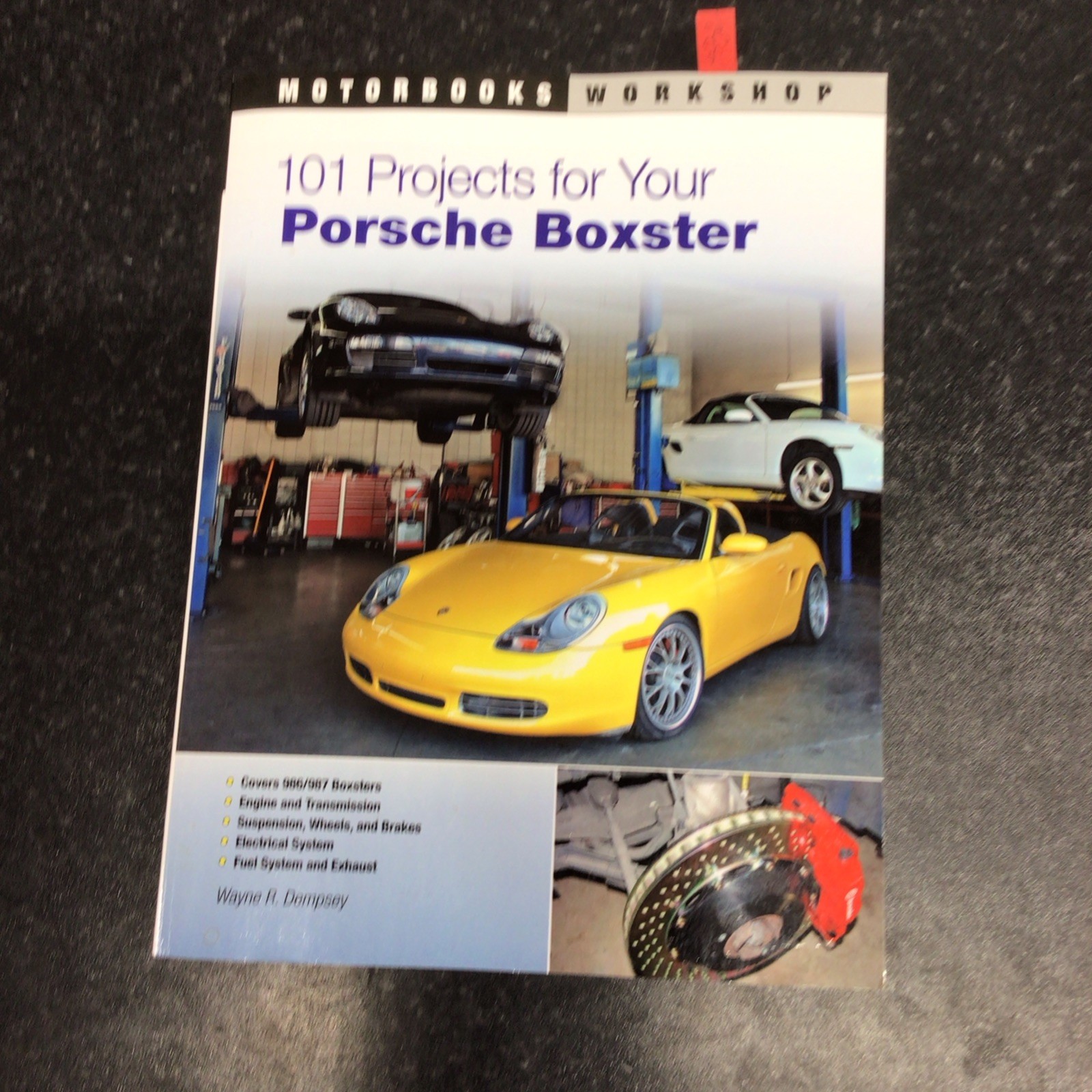101 Projects for Your Porsche Boxster by Wayne R. Dempsey (2011, Trade...