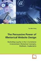 Tsai-Shin Fong | The Persuasive Power Of Rhetorical Website Design | Taschenbuch