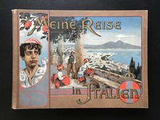 Meine Reise in Italien, Prachtalbum 800 Fotos, Spühler, Neuchatel um 1900