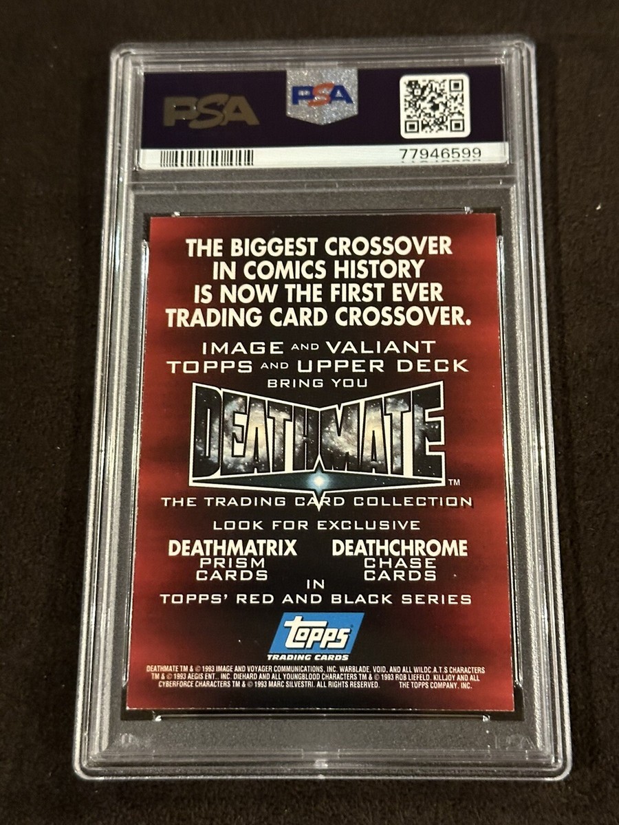 PSA 6 1993 Topps & Upper Deck, Image & Valiant Deathmate PSA 6 1993 Topps & Upper Deck, Image & Valiant Deathmate