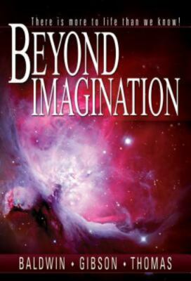 Beyond Imagination by Baldwin, John T.; Gibson, L. James; Thomas, Jerry D.