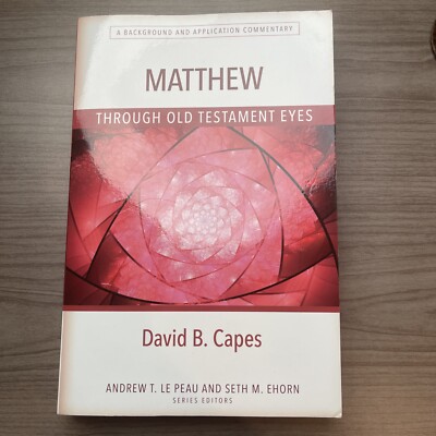 Matthew Through OT Eyes by David Capes Paperback Book