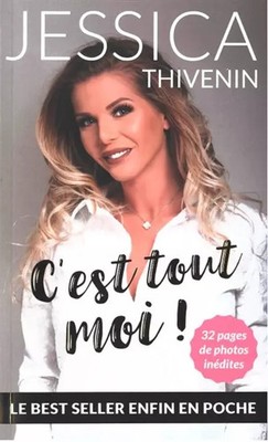 C'est tout moi!: Le best seller enfin en poche, Jessica Thivenin