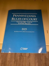 Reuters 2025 Pennsylvania PA Rules of Court Local Eastern Vol IIIC Legal Book