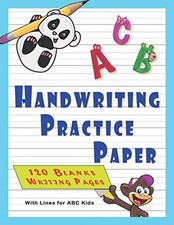 Kindergarten Handwriting Practice Paper with lines for ABC kids: 120 Blank Wr...