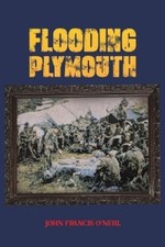 John Francis O’Neill Flooding Plymouth (Paperback)