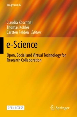 e-Science: Open, Social and Virtual Technology  by Claudia Koschtial PAPERBACK