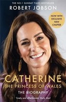 Catherine, The Princess Of Wales: The Biography Robert Jobson Taschenbuch 2025