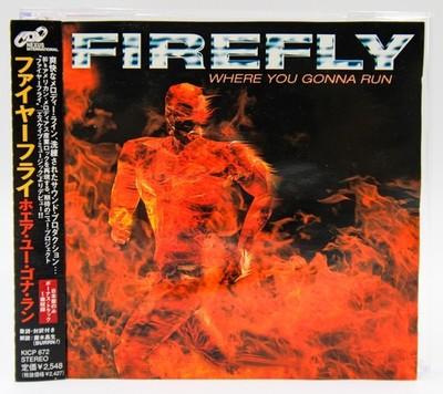 Firefly ''Where You Gonna Run''  1998 Japan Import - Nexus International - Rock CD