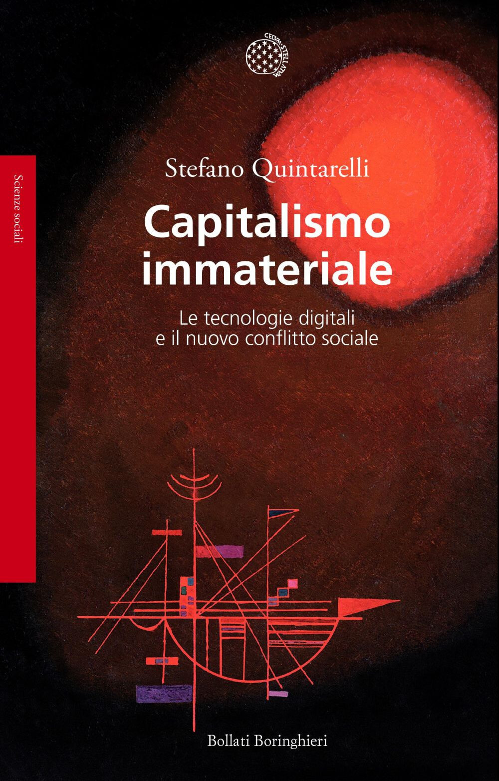 Libri Stefano Quintarelli - Capitalismo Immateriale. Le Tecnologie Digitali E Il