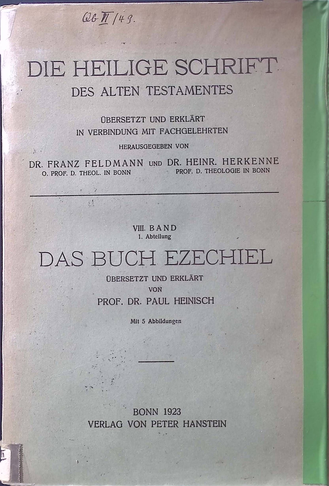 Das Buch Ezechiel. Die Heilige Schrift des Alten Testamentes; Bd. VIII., 1. Abt.