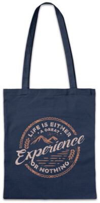 Life Is Either A Great Experience Or Nothing Stofftasche Einkaufstasche Camping