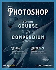 Adobe Photoshop : A Complete Course and Compendium of Features Pa