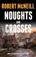 Noughts And Crosses Scottish Detectives Investigate A Murder Robert Mcneill Buch