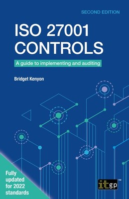 Bridget Kenyon ISO 27001 Controls   A guide to implementing and audi (Paperback)