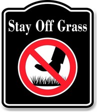 Stay Off Grass Symbol BLACK Aluminum Composite Sign