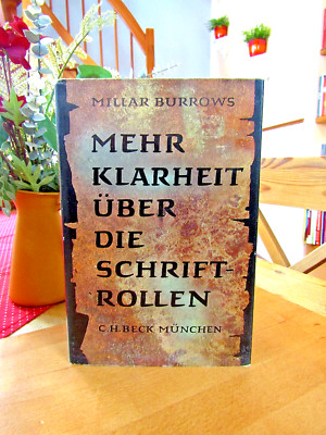 Millar Burrows   ''Mehr Klarheit über die Schriftrollen''    gebundene Ausgabe