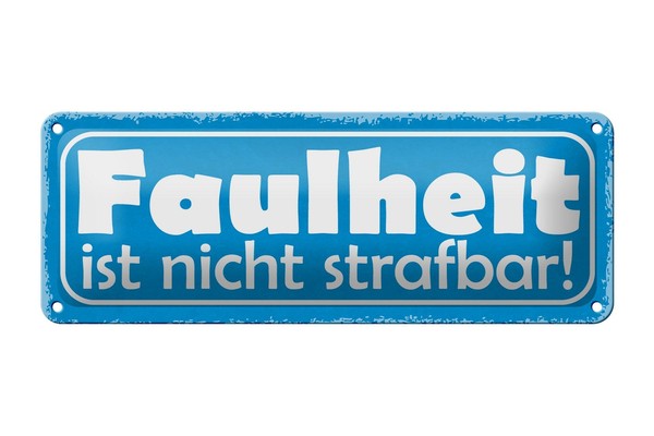 Blechschild Spruch 27X10 Cm Faulheit Ist Nicht Strafbar Deko Schild Tin Sign-image