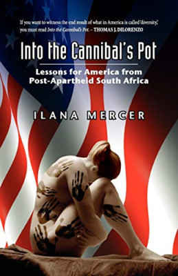Into the Cannibal's Pot: Lessons for America from Post- - Paperback NEW Mercer,