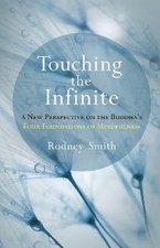 Rodney Smith Touching the Infinite (Paperback)