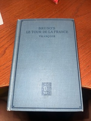 Bruno s Le Tour De La France, By Francois, 1923, S12