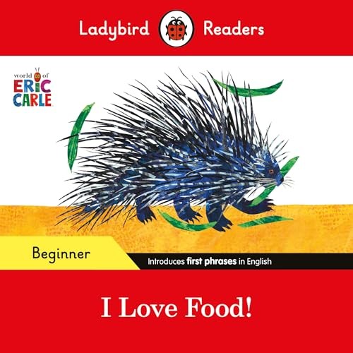 Ladybird Readers Beginner Level - I Love Food! (Elt Graded Reader) Eric Carle - Image 7