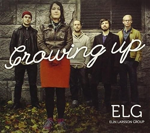 Elin Larsson Group Growing Up (CD)