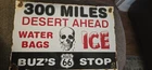 Vintage Route 66 BUZ'S GAS STOP 300 MILES OF DESEERT AHEAD - Porcelain  Sign