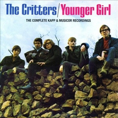 Younger Girl: Complete Kapp & Musicor Recordings by CRITTERS [Audio CD]