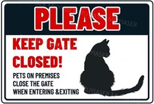 Please Keep Gate Closed Sign Cat Pets On Premises Aluminum Tin Metal Signs Door
