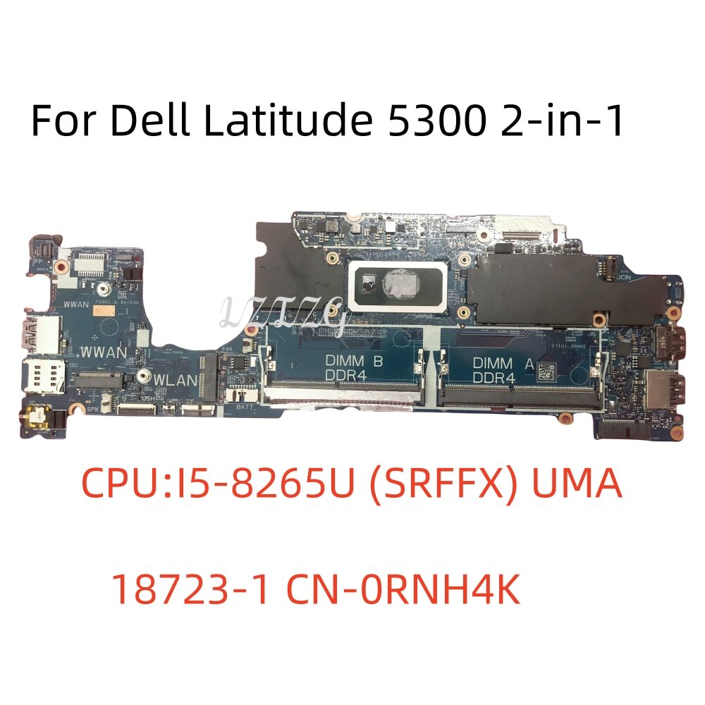 18723-1 For Dell Latitude 5300 2-in-1 Laptop Motherboard I5-8265U 18723-1 For Dell Latitude 5300 2-in-1 Laptop Motherboard I5-8265U