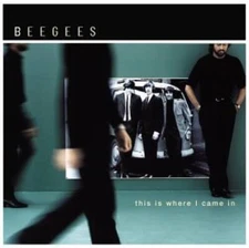 This Is Where I Came In - Audio CD By Bee Gees - GOOD
