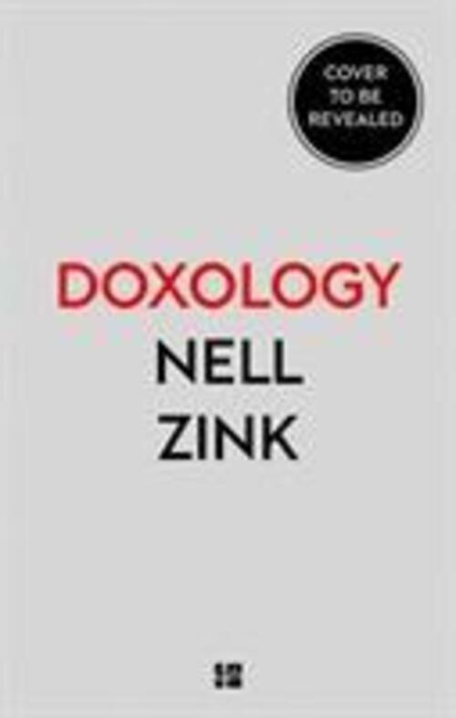 Thumbnail - Nell Zink | Doxology | Buch | Englisch (2019) | Gebunden | Ean