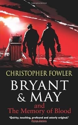 Bryant & May and The Memory of Blood, Christopher Fowler, Used; Good Book