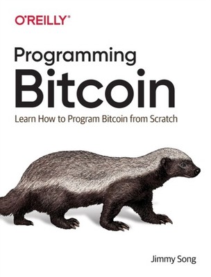 Programming Bitcoin by Jimmy Song PAPERBACK 9781492031499