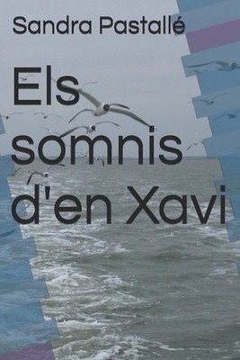 Els somnis d'en Xavi by Sandra Pastall? Paperback Book