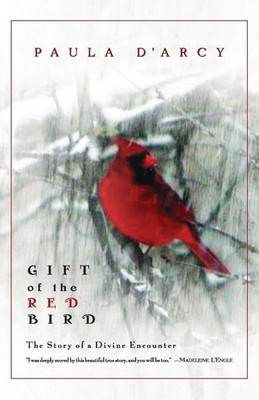 Paula D'Arcy | Gift of the Red Bird | Taschenbuch | Englisch (2002) | Crossroad