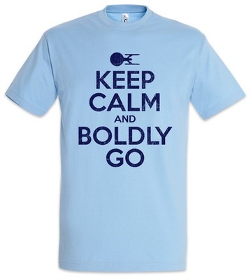 Keep Calm And Boldly Go Herren T-Shirt Star Fun Enterprise Trek Raumschiff Space