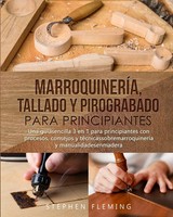 MarroquineríA, Tallado Y Pirograbado Para Principiantes Stephen Fleming Buch