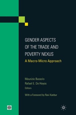 Gender Aspects of the Trade and Poverty Nexus : A Macro-Micro Approach, Paper...