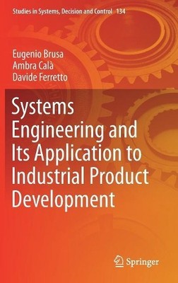 Systems Engineering and Its Application to Industrial Product... - 9783319718361