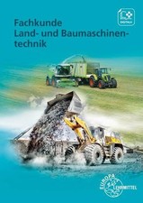 Fachkunde Land- und Baumaschinentechnik Joche...