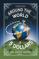 Binoy Gupta | Autour Du Monde En 5 Dollars | Taschenbuch | FranzöSisch (2024)